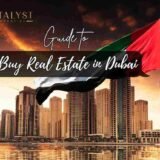 A Guide to Buy Real Estate in Dubai